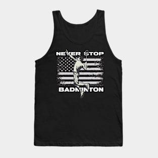 Never Stop Badminton Tank Top